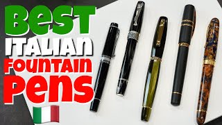 Best 5 Italian Made 🇮🇹 Fountain Pens You Can Own [upl. by Krystyna]