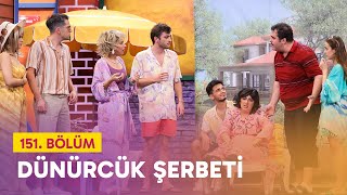 Dünürcük Şerbeti 151 Bölüm  Çok Güzel Hareketler 2 [upl. by Laresa]