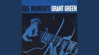 Idle Moments Rudy Van Gelder Edition  Remastered 1999 [upl. by Rowley]