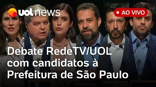 Debate RedeTVUOL AO VIVO com candidatos à Prefeitura de São Paulo assista à íntegra  UOL News [upl. by Alexandros847]