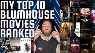 My Top 10 Blumhouse Movies Ranked [upl. by Tisman58]