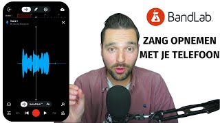 Zang opnemen met je smartphone Bandlab iPhoneAndroid App [upl. by Chery]