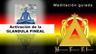 ACTIVACIÓN GLANDULA PINEAL quotMeditación guiadaquot [upl. by Neema]