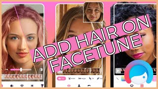 How to Add Hair on FaceTune 2023 [upl. by Haroun]