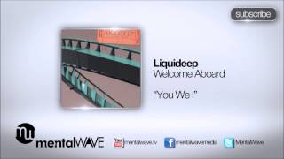 LIQUIDEEP  You We I [upl. by Werbel]