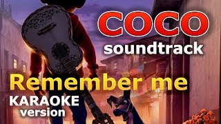 Coco  Remember Me Hectors Lullaby KARAOKE with Lyrics [upl. by Uttasta]