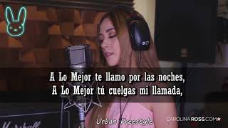 A LO MEJOR  Banda MS  Letra Carolina Ross cover [upl. by Eiten575]