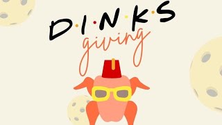 Dinksgiving at DIP  Round of 16 competitive div [upl. by Kamila]