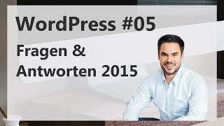 WordPress Fragen amp Antworten 2015  WordPress 05 [upl. by Chanda]