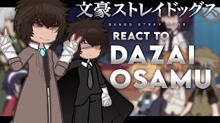 BSD React to Dazai Osamu  no ships  angst  incomplete [upl. by Eigger]