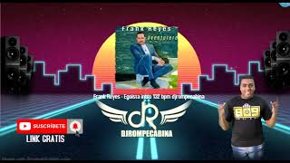 Frank Reyes  Egoista intro 132 bpm djrompecabina [upl. by Narat328]