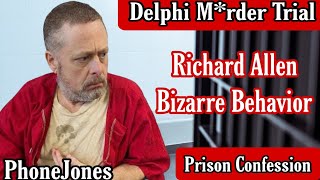 Richard Allen Bizarre Behavior Behind Bars  Prison Confession  RRichards Mental Health [upl. by Shipman546]