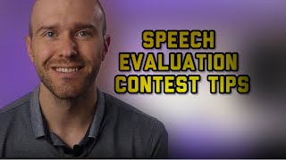 Win a Toastmasters SPEECH EVALUATION Contest A Process for a Great Speech Evaluation [upl. by Oinimreh598]