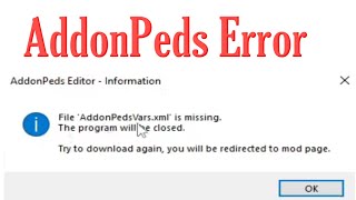 How to fix File AddonPedsVarsXml is Missing [upl. by Leasim]