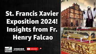 Goan Reporter Fr Henry Falcao Provides Insight on Preparations for St Francis Xavier Exposition [upl. by Lithea]