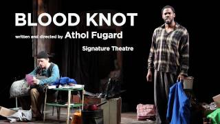 Blood Knot  Signature Theatre Trailer [upl. by Cuthbertson]