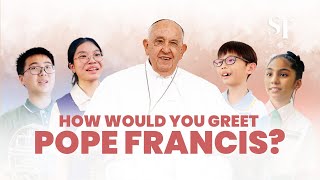 Pope Francis in Singapore How would you greet him [upl. by Malka]