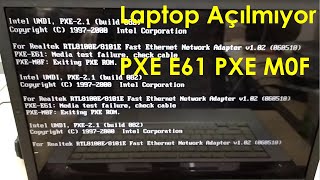 Laptop Açılmıyor  Network Adaptör  PXE E61 PXE M0F  TOSHIBA  DELL  ACER [upl. by Anivla802]