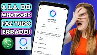 A IA DO WHATSAPP FAZ TUDO ERRADO OU SÓ ESPIONANDO VOCÊ [upl. by Molly]