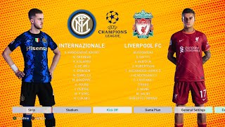 PES 2021  Inter Milano vs Liverpool  New Kits amp Possible Lineup 202122  PES 2022 Mod [upl. by Letitia741]