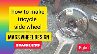 How to makepano gumawa ng tricycle quotSIDE WHEELquot quotMAGS WHEEL DESIGNquot STAINLESS Eigoobs Channel [upl. by Atteuqram]