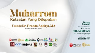 Muharrom Ketaatan Yang Dilupakan  Ustadz Dr Firanda Andirja MA [upl. by Arndt359]