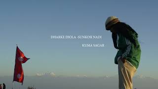 Kuma Sagar  quotDharke Jholaquot ft Suren Lama [upl. by Noland522]