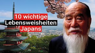 10 Weisheiten aus Japan Für ein langes und glückliches Leben [upl. by Rosenzweig]