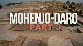 Mohenjo Daro Documentary of Larkana Vlog  Part 3 [upl. by Dulcy581]