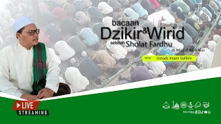 LIVE 🔴 Bacaan Dzikir dan Wirid Setelah Sholat Fardhu  Masjid AlIkhlas  2024 [upl. by Awuhsoj]