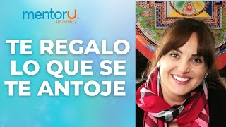 Te regalo lo que se te antoje  Metafísica para la vida [upl. by Sac]