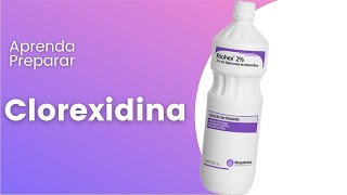 APRENDA PREPARAR clorexidina Clorex DE MODO PRÁTICO E EFICAZ [upl. by Amadeus]