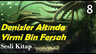 Denizler Altında Yirmi Bin Fersah  Jules VerneSesli Kitap1 Kısım15amp16 Bölümler [upl. by Ailsun36]