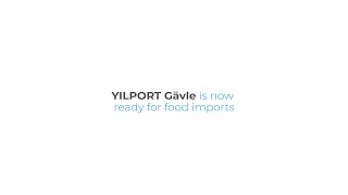 YILPORT Gävle is Now Ready for Food Imports [upl. by Aihseit]