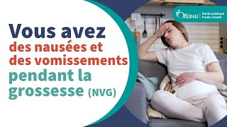 Vous avez des nausées et des vomissements pendant la grossesse NVG [upl. by Ginnie]