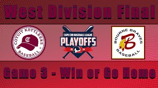 Bourne Braves  Cotuit Kettleers Game 3 of WEST FINALS [upl. by Norvil651]