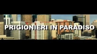 Prigionieri in Paradiso  Film completo 2014 [upl. by Anaic]