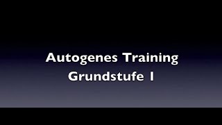 Entspannung durch Autogenes Training [upl. by Licec495]