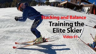 Stacking Balance and How to MoveTraining the Elite Skier [upl. by Eiggep]