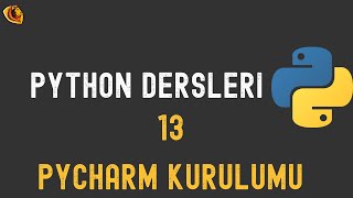 Python Dersleri 13 PythonPycharm Kurulumu [upl. by Martinez]