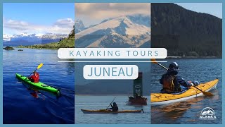 Top Kayak Adventures in Juneau Alaska [upl. by Grania]