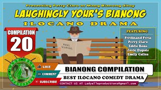 LAUGHINGLY YOURS BIANONG 20 COMPILATION  BEST ILOCANO DRAMA  LADY ELLE PRODUCTIONS [upl. by Pevzner]