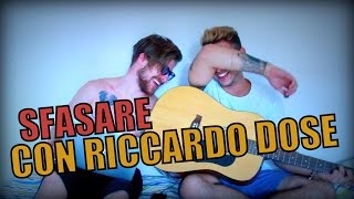 SFASARE CON RICCARDO DOSE [upl. by Ymereg]