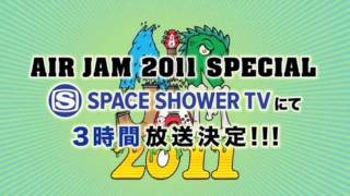 AIR JAM 2011 3時間スペシャル Trailer [upl. by Mccully241]