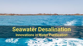 Seawater Desalination and Water Purification [upl. by Clower]