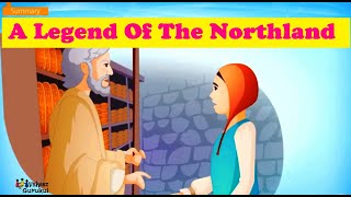 Legend of The Northland Class 9 English Poem [upl. by Ralfston141]