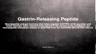 Medical vocabulary What does GastrinReleasing Peptide mean [upl. by Higgs]