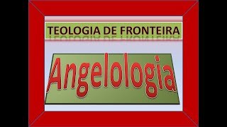 Angelologia do Apocalipse [upl. by Nerred119]