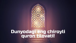 Dunyodagi eng chiroyli quron tilovati quron taroveh jannat [upl. by Yennej]