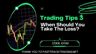 Jooms Trading Tips 3  When Should You Take The Loss [upl. by Dlorrej851]